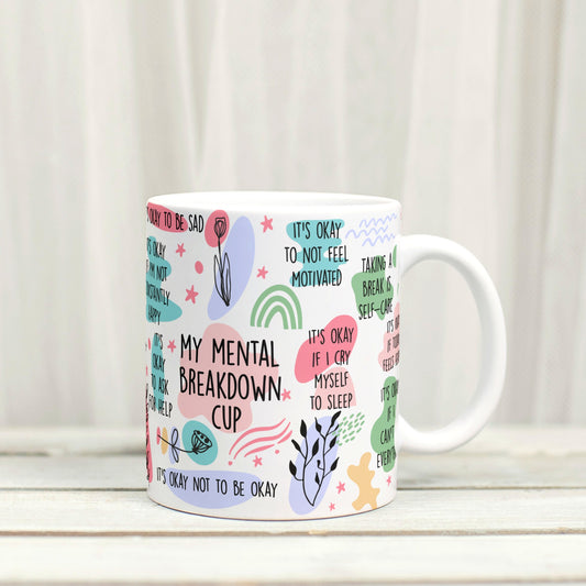 My Mental Breakdown Affirmations Mug - Mental Health Inspired Mug