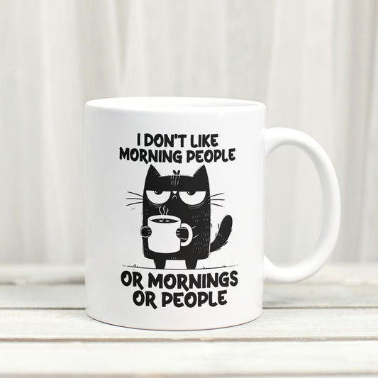 I Don't Like Morning People  - Grumpy Cat Sarcastic Funny Mug