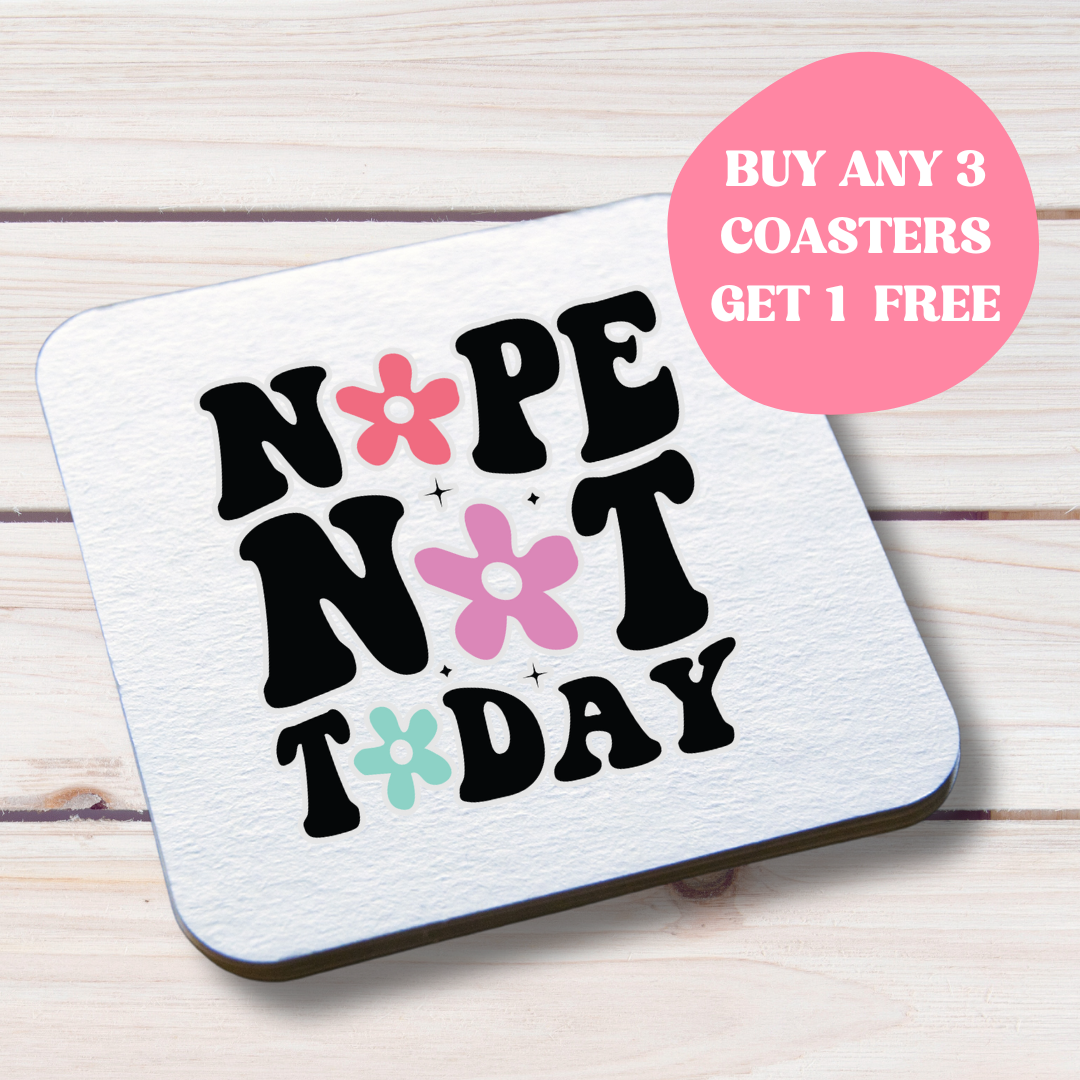 Nope Not Today - Groovy Mental Health Inspired Coaster