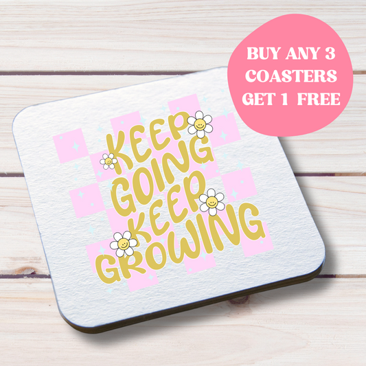 Keep Going Keep Growing - Groovy Mental Health Inspired Coaster