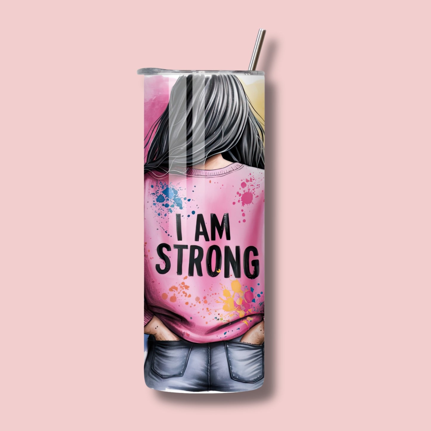 4 Options - 20oz Skinny Tumbler - I Am Strong - Stylish Woman Illustration. Mental Health Inspired