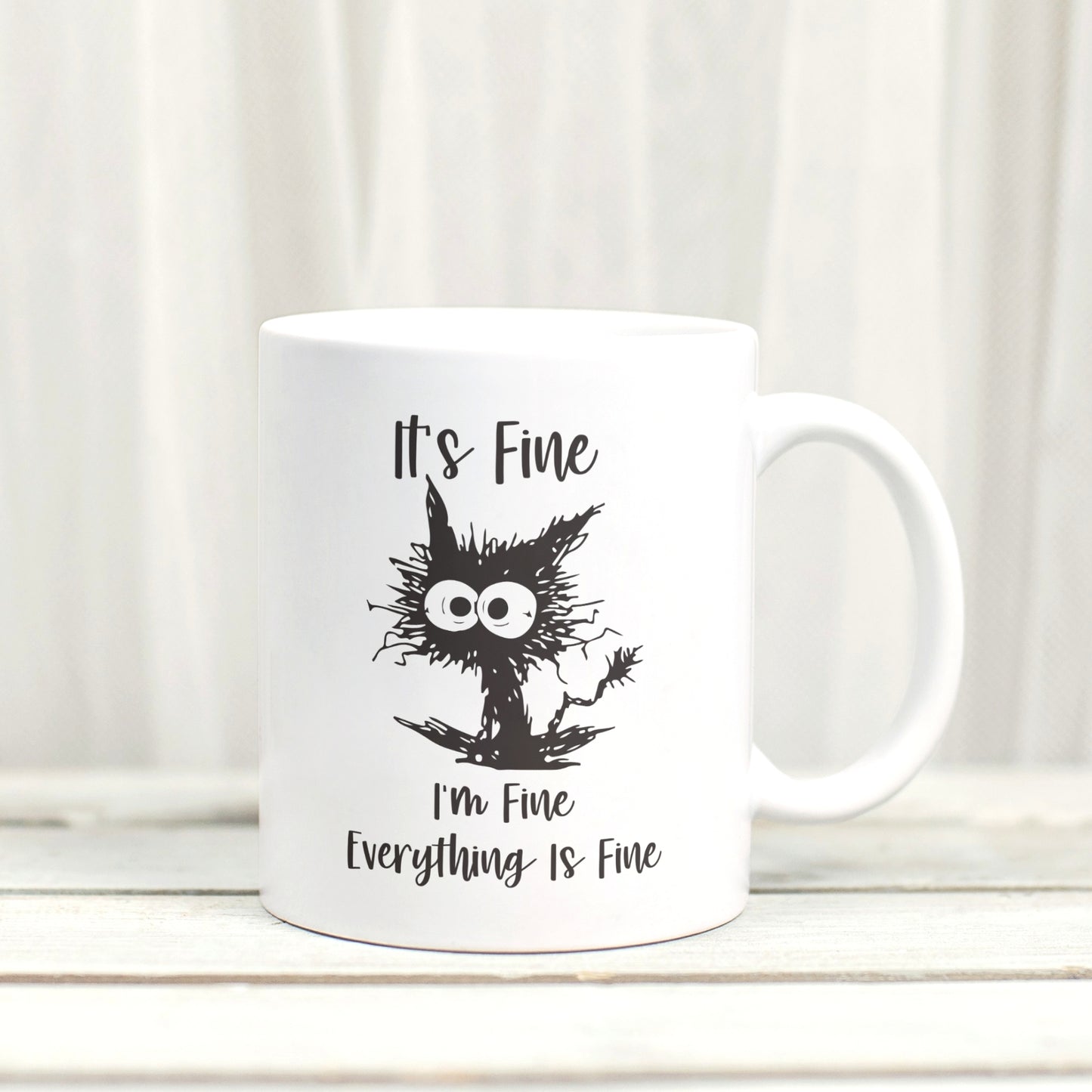 It's Fine, I'm Fine. Everything is Fine  - Anxious Cat Mental Health Inspired Mug