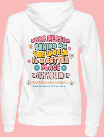 Dear Person Behind Me Hoodie - Mental Health Inspired Hoodie. Front & Back Print