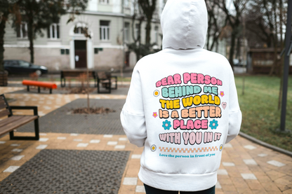 Dear Person Behind Me Hoodie - Mental Health Inspired Hoodie. Front & Back Print