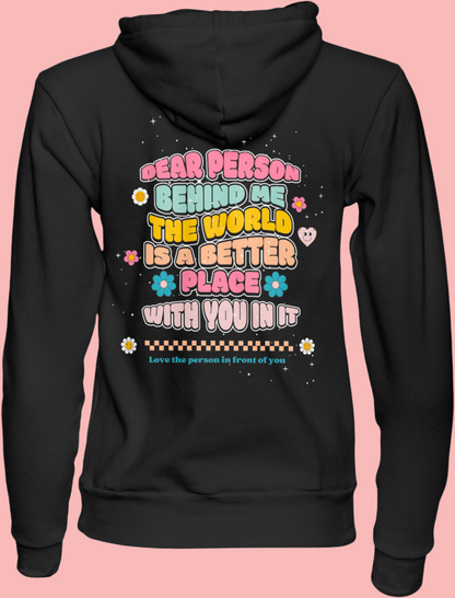 Dear Person Behind Me Hoodie - Mental Health Inspired Hoodie. Front & Back Print