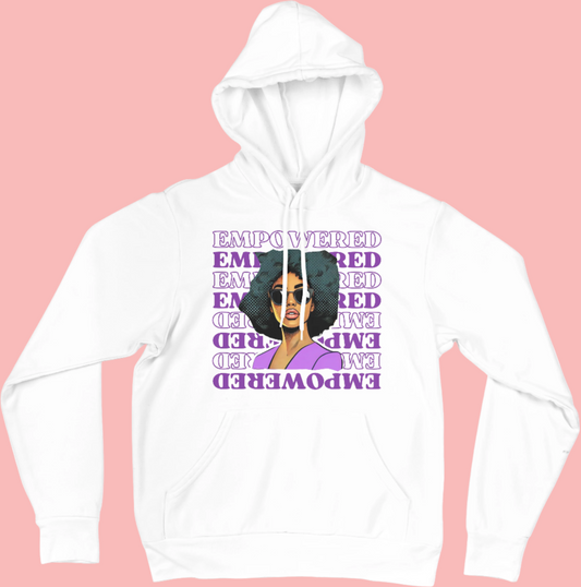 EMPOWERED - Empowering Afro Black Women Hoodie