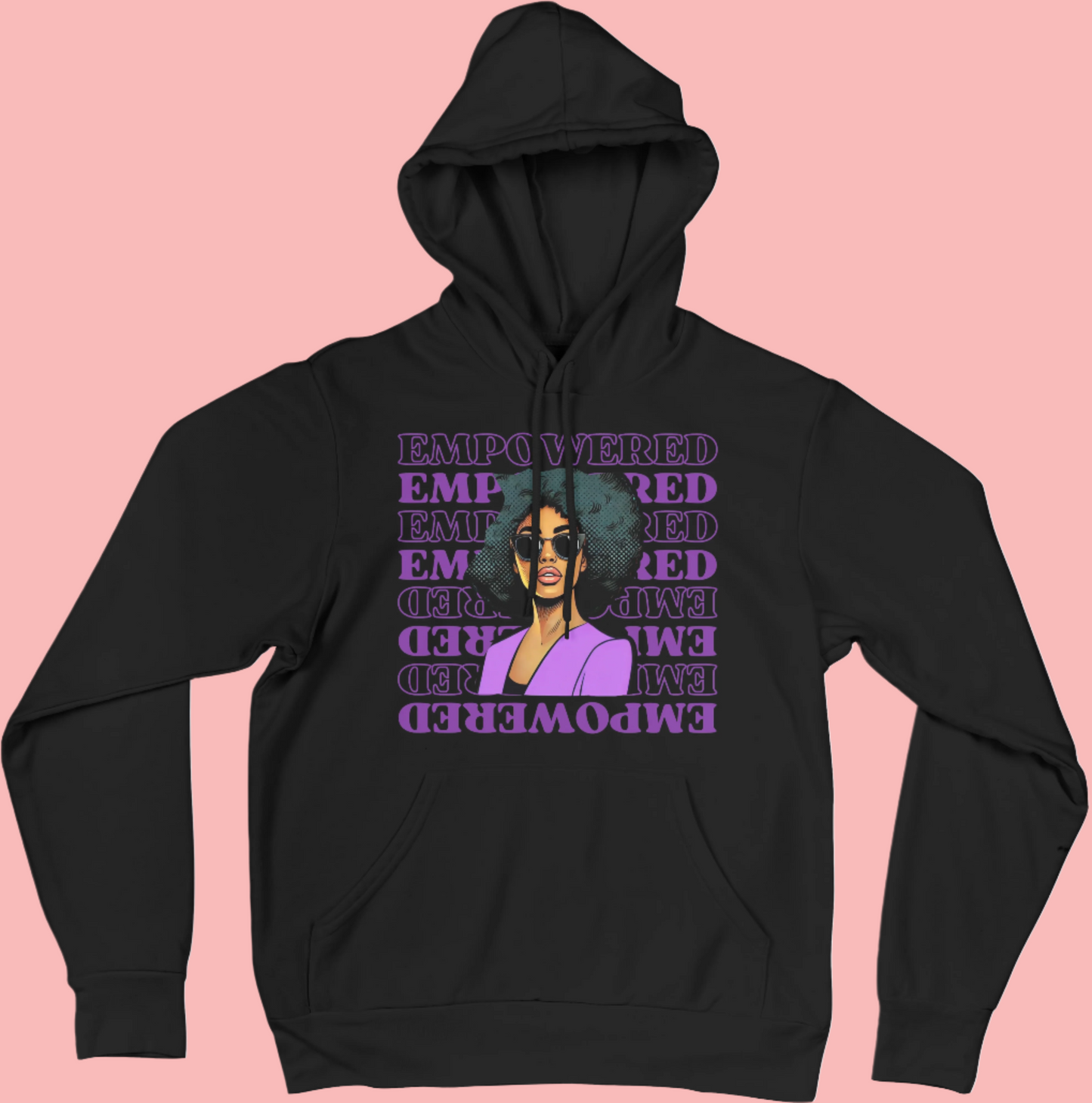 EMPOWERED - Empowering Afro Black Women Hoodie