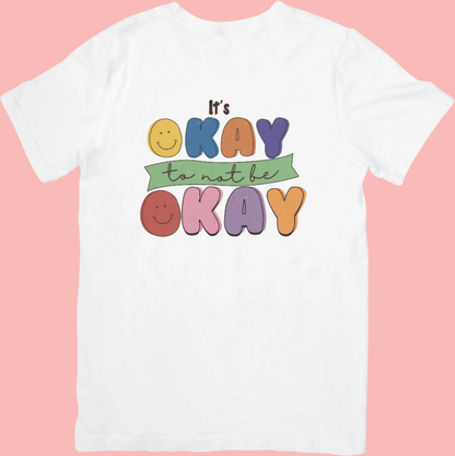 It's Okay to Not Be Okay - Retro Mental Health Inspired Crewneck T-shirt