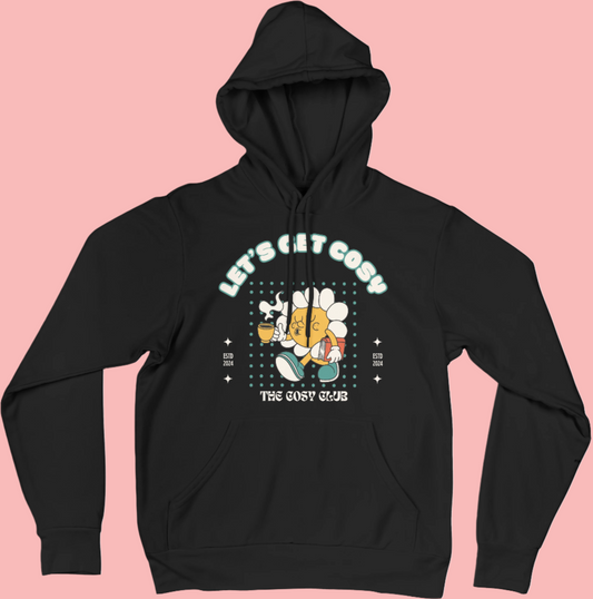 Let's Get Cosy - Winter, Seasonal Hoodie. Cute Retro Flower