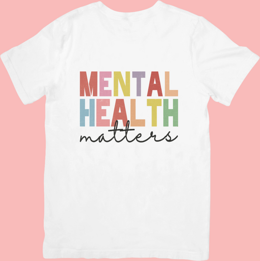 Mental Health Matters - Bold and Bright Mental Health Empowerment T-shirt