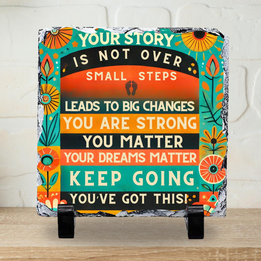 19x19cm Your Story IS NOT Over - Boho Style Motivational, Mental Health Inspired Slate Decor